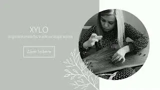 XYLO // Z. Sniķere kokle