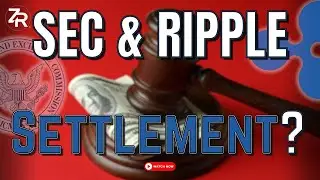 SEC & Ripple Settlement?