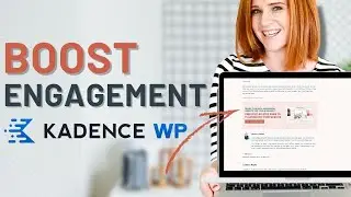 Boost Engagement: Add a content section to your blog posts Using Kadence