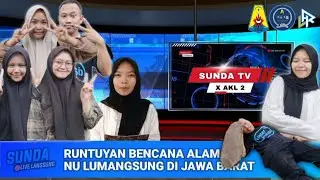 Runtuyan Bencana Alam Nu Lumangsung Di JawaBarat || Warta Sunda TV X Akuntansi 2 || SMKN 1 SUBANG