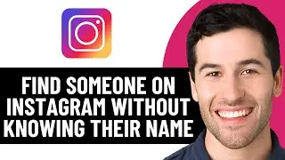 HOW TO FIND SOMEONE ON INSTAGRAM WITHOUT KNOWING THEIR NAME 2026! (FULL GUIDE)