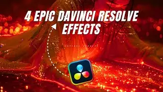 4 EPIC Davinci Resolve Effects Tutorial