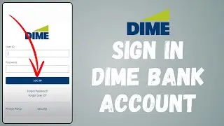 How to Sign In to Dime Bank Account (2024) | Login to Dime Bank Account