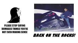 stop saying BACK ON THE ROCKS, it's not even making sense!