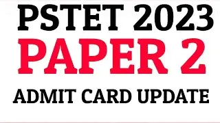 PSTET - Admit Card कब आएंगे ?  30 april Exam Date || 