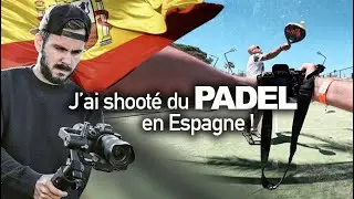 J'ai shooté du padel en Espagne 🎾