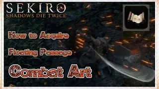 SEKIRO SHADOWS DIE TWICE - How To Unlock Floating Passage Combat Art ( Guide )
