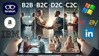 Business Model Examples Explained Simply | B2B, B2C, C2C, D2C, G2C & B2G