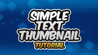 Tutorial: Simple Text Thumbnail (Photoshop CS6)