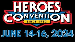 Heroes Con Recap & Happy Father's Day!