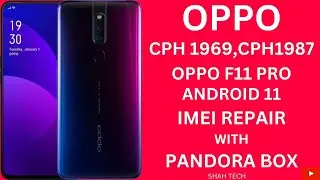 OPPO F11 Pro (CPH1969,CPH1987) Android 11 IMEI Repair With Pandora Box || Pandora Box IMEI Repair