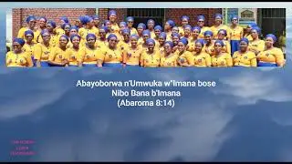 ABAYOBORWA N'UMWUKA BY SINAI CHOIR ADEPR kamashashi