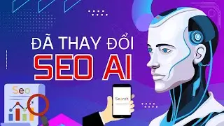Cuộc cách mạng SEO khi có AI thay đổi cách SEO hoàn toàn