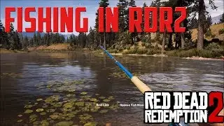 Red dead redemption 2 : fishing and how it will work in RDR2