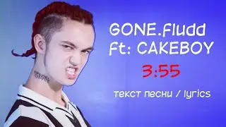 GONE.fludd ft: CAKEBOY - 