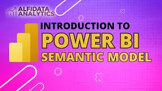 Intro to PowerBI Semantic Model (exercise files included)