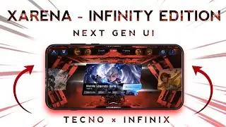 Infinix Xarena Infinity Edition New UI Gaming Update for Tecno & Infinix 🔥