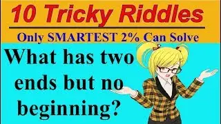10 Tricky Riddles Only the SMARTEST 2% Can Solve