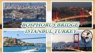 visit bosphorus bridge|bosphorus bridge istanbul turkey|beautiful bosphorus bridge|aw informative