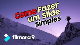 Tutorial Filmora 9 - Como fazer um slide de fotos simples (Slideshow) | Iniciante em edição