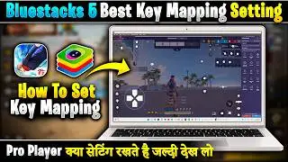 Bluestacks 5 Best Key Mapping Setting For Free Fire | FF Best Custom HUD Key Mapping On Bluestacks 5