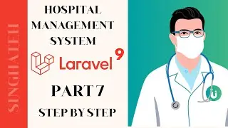 Laravel 9 Hospital Management System Part 7 | Step by step | with Source Code