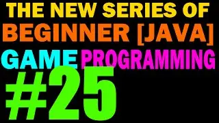 25 - Animations! - New Beginner 2D Game Programming