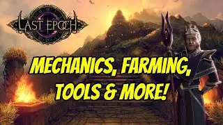 Understanding Last Epoch (mechanics, farming, tools & more)