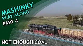 Mashinky Play-along / part 4 / Not Enough Coal
