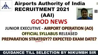 AAI AO EXAM SYLLABUS RELEASED || PREPARATION STRATEGY AND EXPECTED EXAM DATE IN ENGLISH