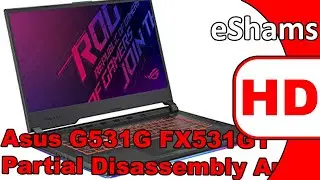 Asus Strix G531G FX531GT Partial Disassembly And Reassembly