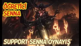 Senna Nasıl Oynanır | Senna Öğretici Rehberi | Bot lane support