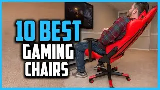 Top 10 Best Gaming Chairs in 2025 Reviews