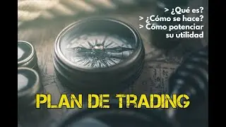 Qué es el plan de trading y cómo hacer uno enriquecido | Winpips