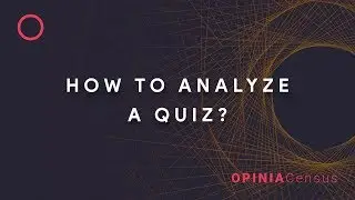 How to analyze a Quiz