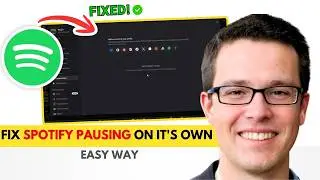 How To Fix Spotify Keeps Pausing On Its Own (Quick Fix 2026)