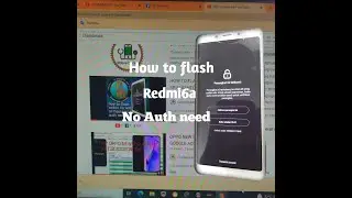 HOW TO FLASH REDMI 6a WITH SP FLASHTOOL NO AUTH NEED