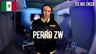 PERRO ZW | The Cypher Effect Mic Check Session 