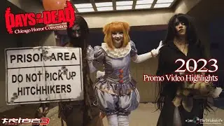 Days of the Dead 2023 (DOTD) | Chicago Horror Con Video Highlights | IamPhotoVideoist Edit Ver.