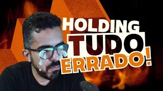 Descubra o Perigo de Não Ter uma Holding