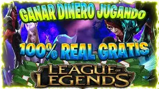 COMO GANA DINERO JUGANDO LOL 100% REAL League of legends gratis 2023