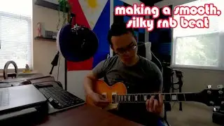 making a smooth guitar, rnb beat - silent cookup session 4