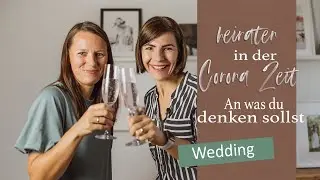 Heiraten in der Coronazeit