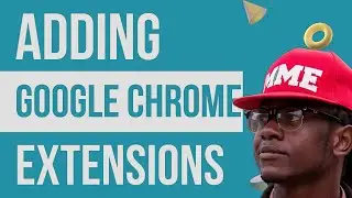 How To Install and Remove Google Chrome Extensions - Google Chrome Tutorial