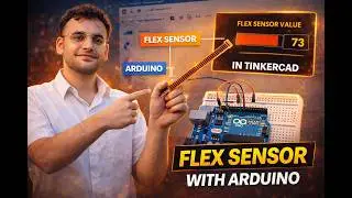 Make a Flex Sensor Project in Tinkercad (Arduino Tutorial for Beginners)