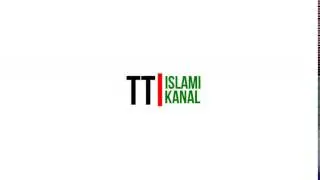 TT İslami Kanal - Video Giriş