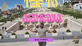 Trip to Yerevan, Armenia