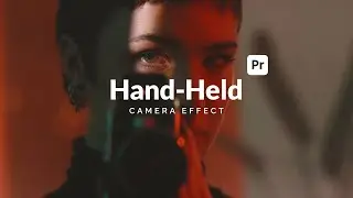 Hand Held Camera Premiere Pro Tutorial