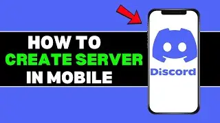 How to Create a Discord Server on Mobile – Build Your Own Community Easily
