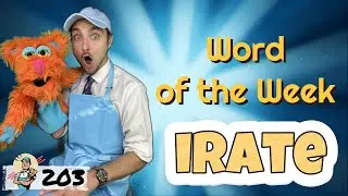 Word of the Week 203: Irate